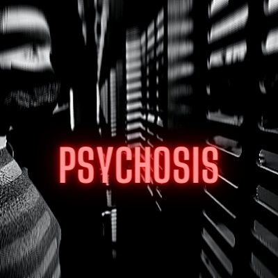 Psychosis part 3