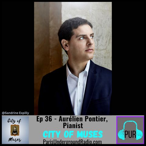 Ep 36 - Aurélien Pontier, Pianist