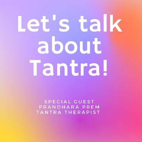 Tantra- Episode 1- 5/2/21