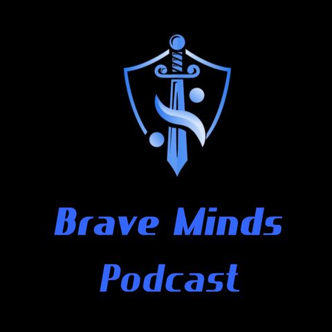 Brave Minds Podcast 12-11-23 Quieting our minds