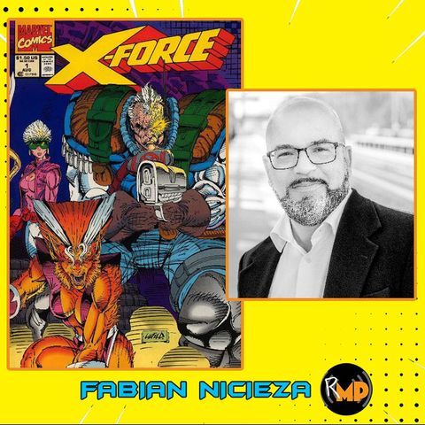 Ep 1: Fabian Nicieza | X-Force #1