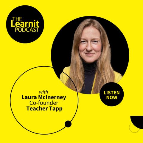 #30, Laura McInerney, Co-founder, Teacher Tapp: What We Learn When We Listen To Teachers