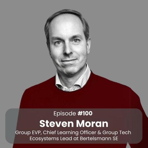 AI, Learning & Partnerships: How Bertelsmann is Future-Proofing Its Workforce with Steven Moran