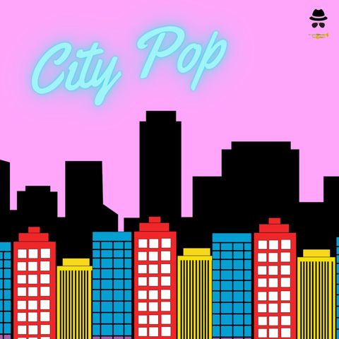 Radiowavecity S2 Ep.1 - City Pop