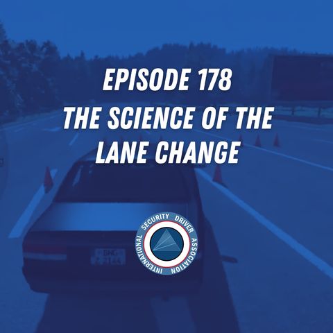 Episode 178 - The Science of the Lane Change