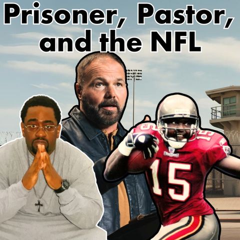 What Prison & the NFL Taught Me About Fatherhood (ft. Charles Duke Tanner & Frank Murphy)