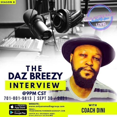 The Daz Breezy Interview.