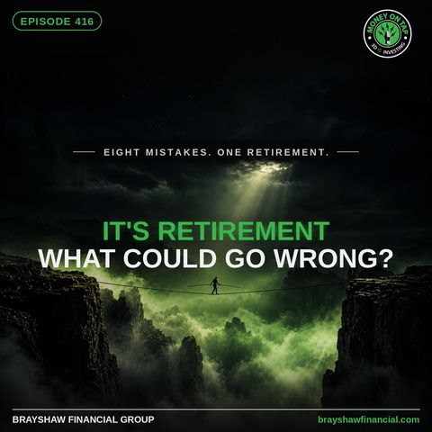 It's Retirement: What Could Go Wrong?