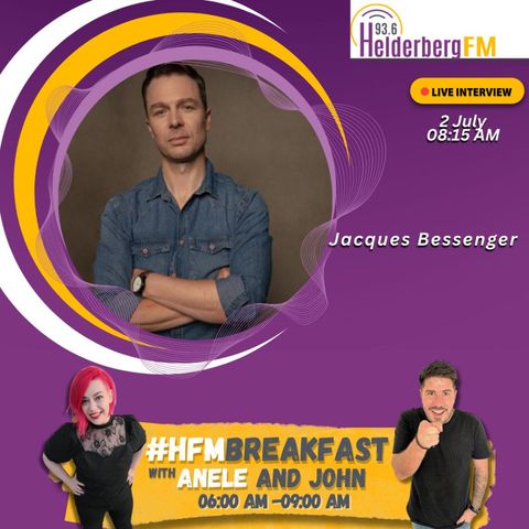 Actor Jacques Bessenger On #HFMBreakfast