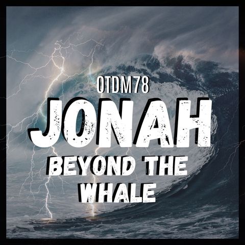 Jonah Beyond the Whale (Audio fixed)