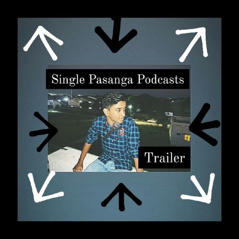 Trailer Of First Episode | Single Pasanga Podcast!!🔥|