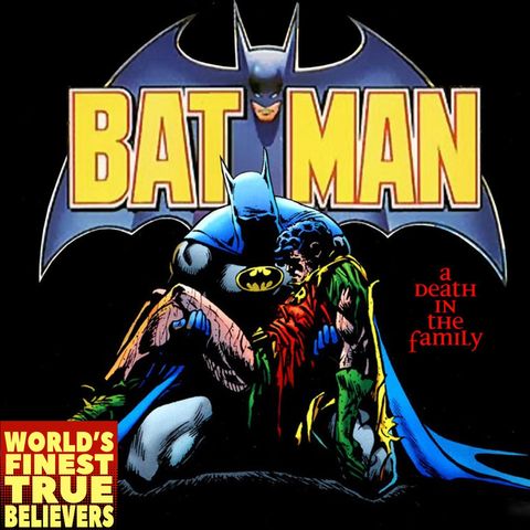 Batman: A Death in the Family - World's Finest True Believers 57