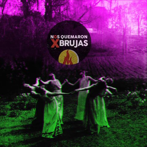 EP 9 Nos quemaron por brujas