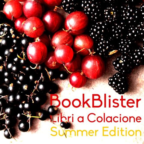 Libri a Colacione  Summer Edition 15 luglio 2017
