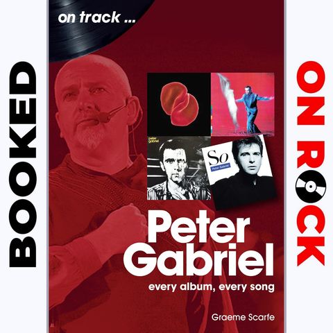 "Peter Gabriel: Every Album, Every Song"/Graeme Scarfe [Episode 20]