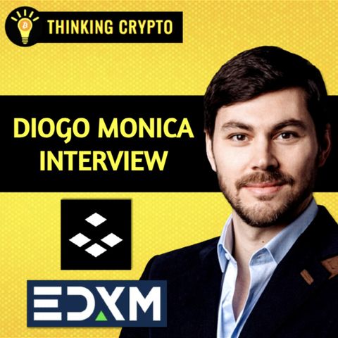 Diogo Monica Interview - Anchorage Digital on Rise of Institutional Crypto & Providing Custody to EDX Markets
