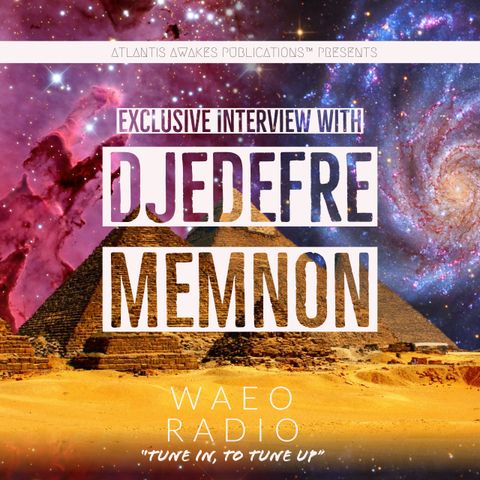 Episode 1 - Exclusive Interview with Djedefre Memnon