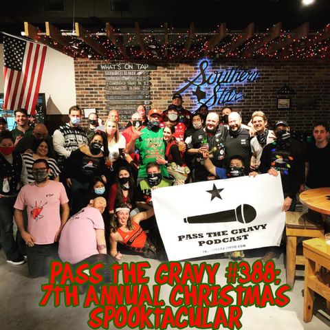 Pass The Gravy #388: 7th Annual Christmas Spooktacular (Live at Southern Star Brewing Company)