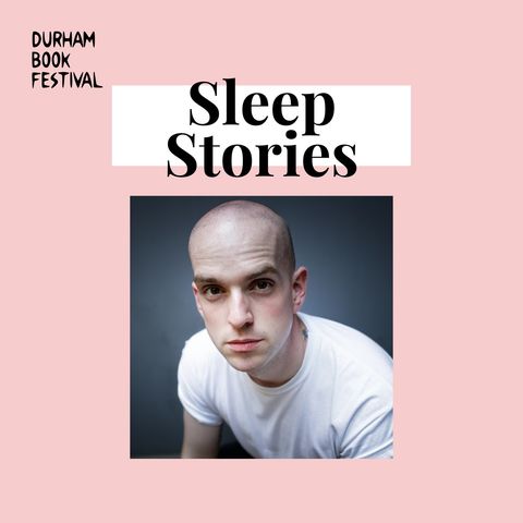 Sleep Stories: Encroach by Andrew McMillan