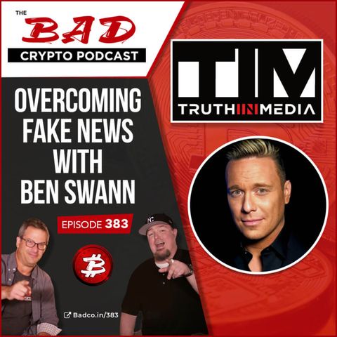 Overcoming Fake News with Ben Swann