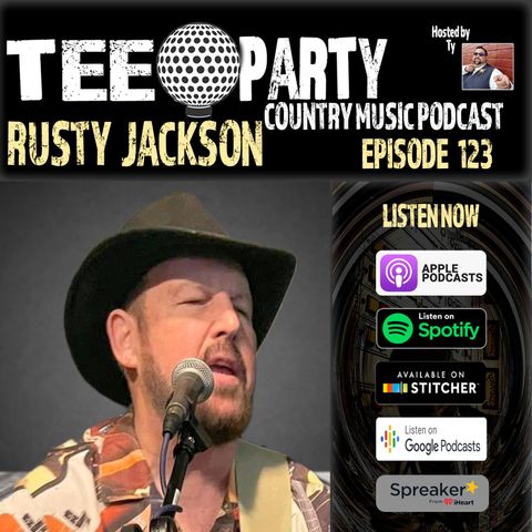 Rusty Jackson | Episode 123