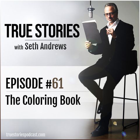 True Stories #61 - The Coloring Book