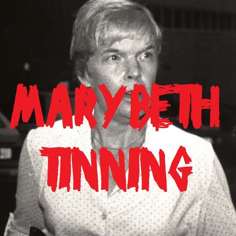 Ep 13 - Marybeth Tinning "La Madre Asesina"