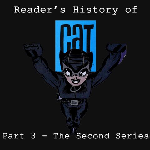Catwoman | Part 3: The Second Series (v3)