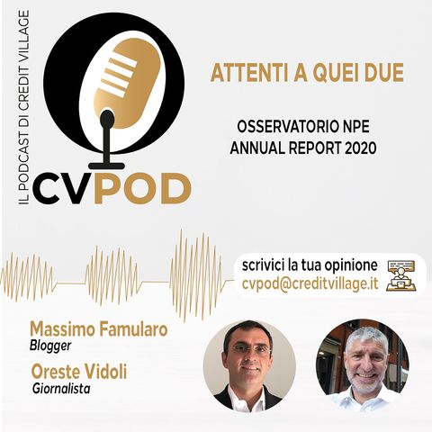 CVPOD - Attenti a Quei Due Ep  5 - Osservatorio NPE- Annual Report 2020