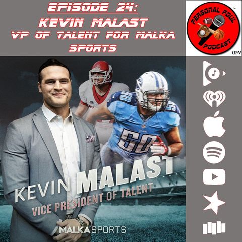 24. Kevin Malast, VP of Talent for Malka Sports