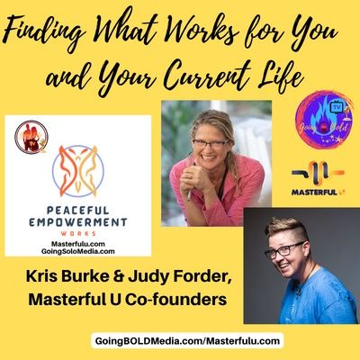 Finding What Works for You and Your Current Life