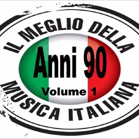 POMERIGGIO CON ...MUSICA ITALIANA ANNI 90'