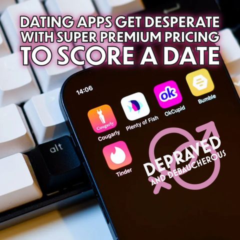 Dating Apps Get Desperate with Super Premium Pricing to Score a Date