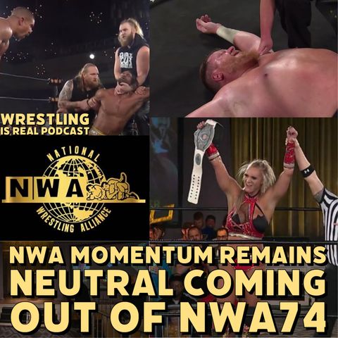 NWA Momentum Remains Neutral Coming out of NWA 74 (ep.716)