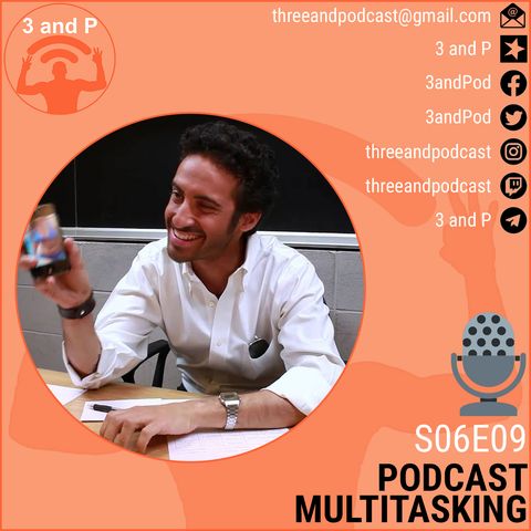 S06E09 | Podcast multitasking