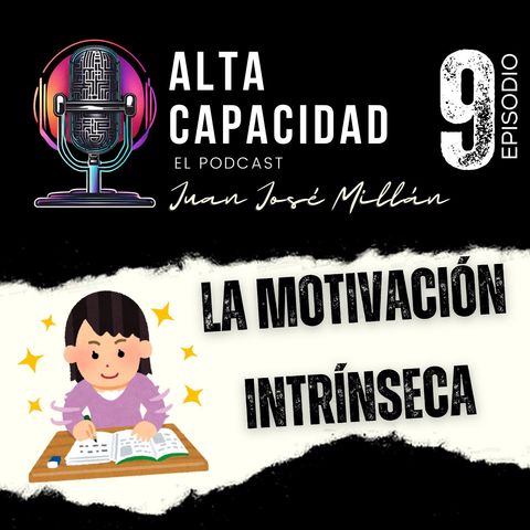 9 - Motivación Intrínseca en Altas Capacidades