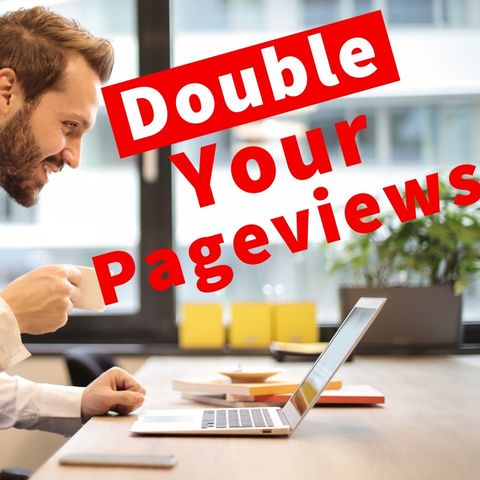 How To Double Your Pageviews Without SEO Or Social Media