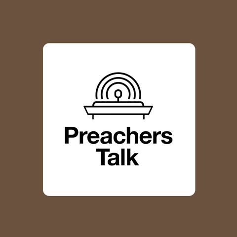 On Beginning a New Preaching Role (Ep. 78)