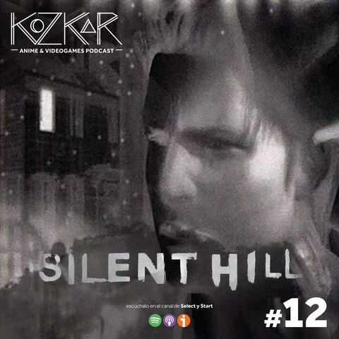 KozKar 12: Silent Hill