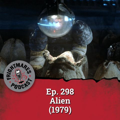 Ep. 298 - Alien (1979)