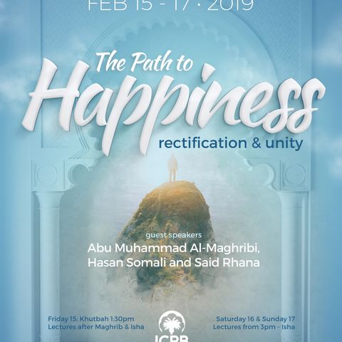 01 Path to Happiness Seminar Jumuah Khutbah Abu Muhammad
