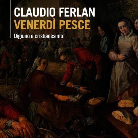 Claudio Ferlan "Venerdì pesce"