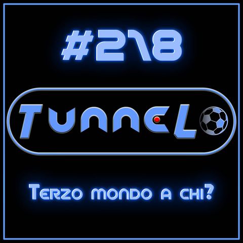 #218 - Terzo mondo a chi?