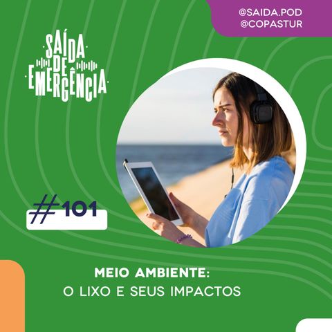 #101 - Meio Ambiente: o lixo e seus impactos