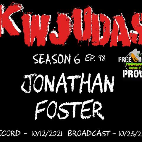KWJUDAS Halloween Series S6 E98 - Jonathan Foster
