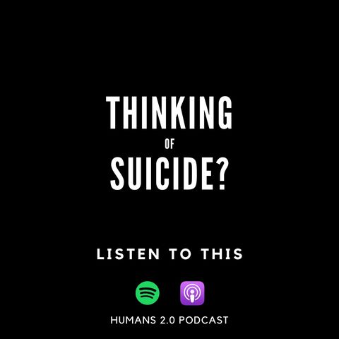 Thinking of Suicide? Listen to this..