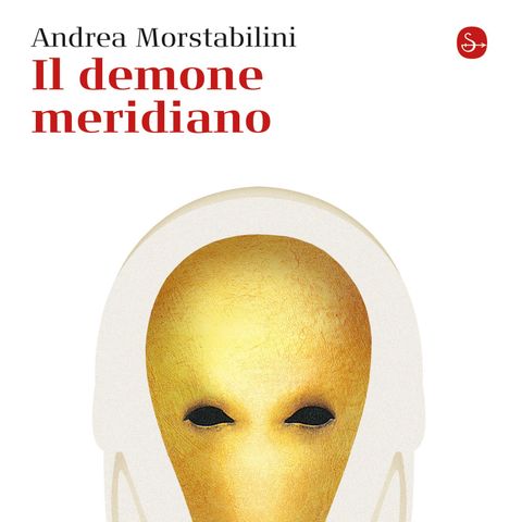 Andrea Morstabilini "Il demone meridiano"