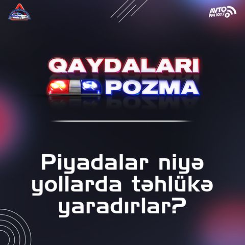 Piyadalar niyə yollarda təhlükə yaradırlar?