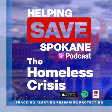 Helping Save Spokane - Homeless: Why Spokane?