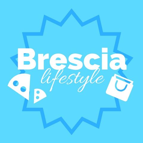 Brescia Lifestyle: Episodio 1